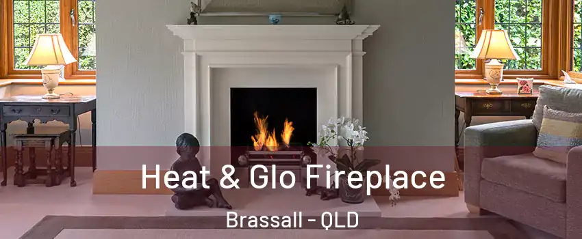  Heat & Glo Fireplace Brassall - QLD