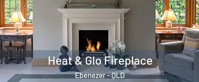  Heat & Glo Fireplace Ebenezer - QLD