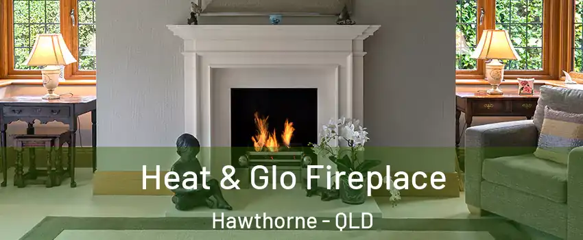 Heat & Glo Fireplace Hawthorne - QLD
