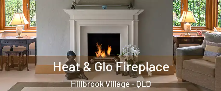Heat & Glo Fireplace Hillbrook Village - QLD