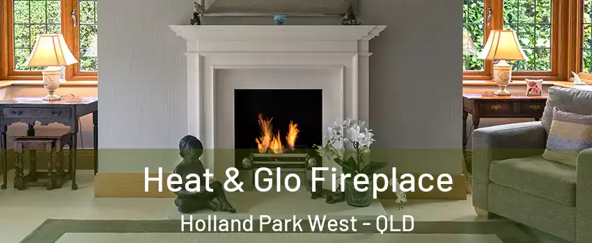  Heat & Glo Fireplace Holland Park West - QLD
