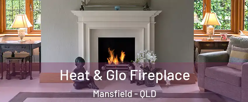 Heat & Glo Fireplace Mansfield - QLD
