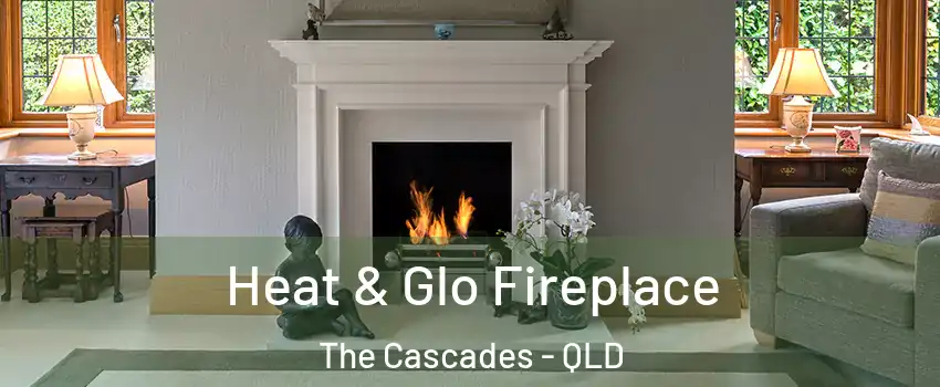 Heat & Glo Fireplace The Cascades - QLD