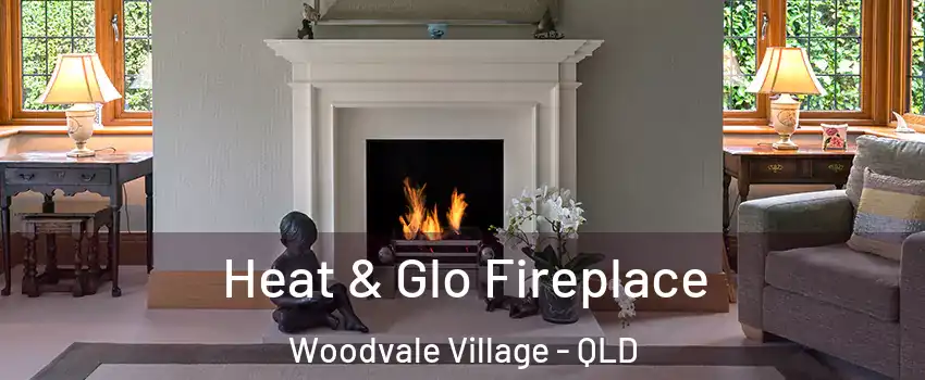 Heat & Glo Fireplace Woodvale Village - QLD