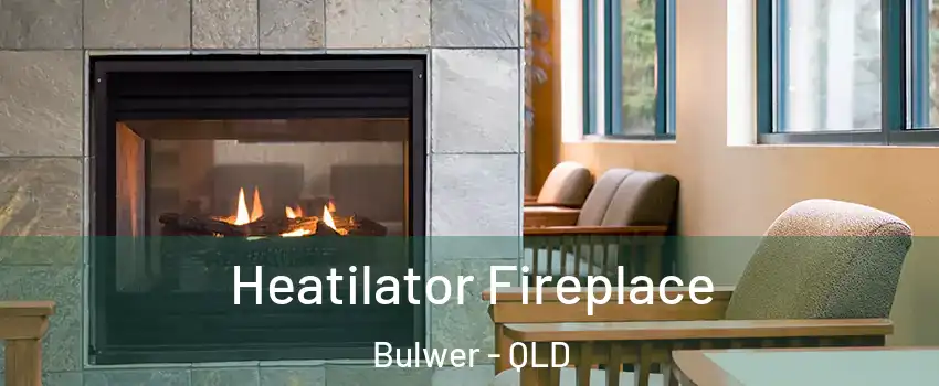 Heatilator Fireplace Bulwer - QLD