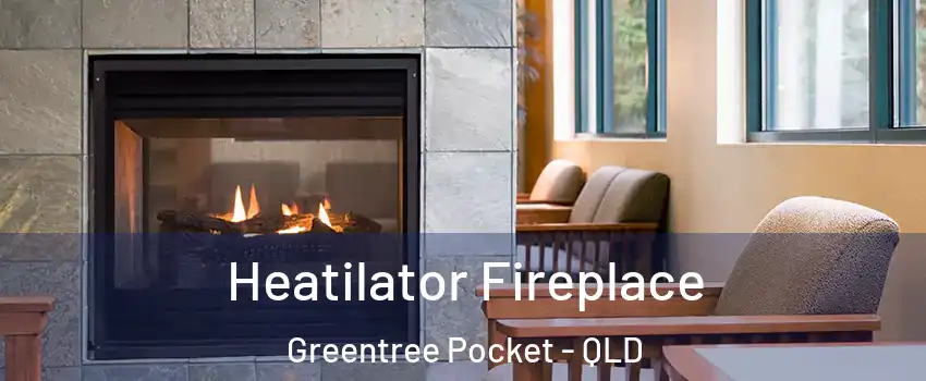 Heatilator Fireplace Greentree Pocket - QLD