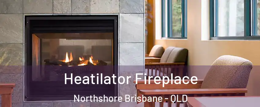  Heatilator Fireplace Northshore Brisbane - QLD