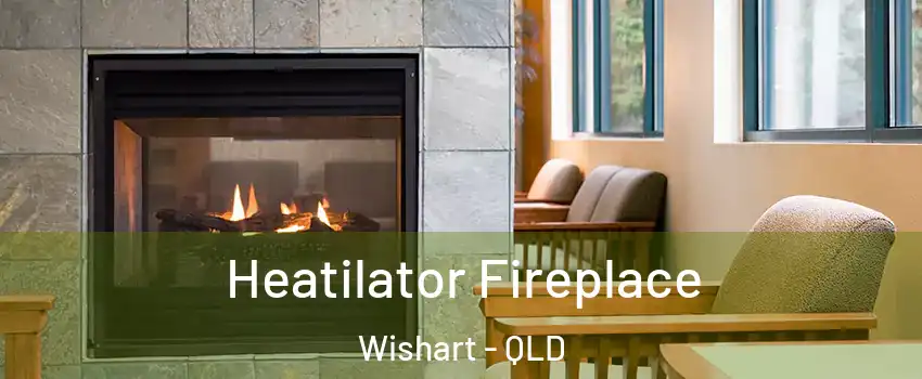 Heatilator Fireplace Wishart - QLD