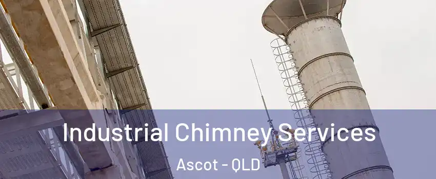 Industrial Chimney Services Ascot - QLD