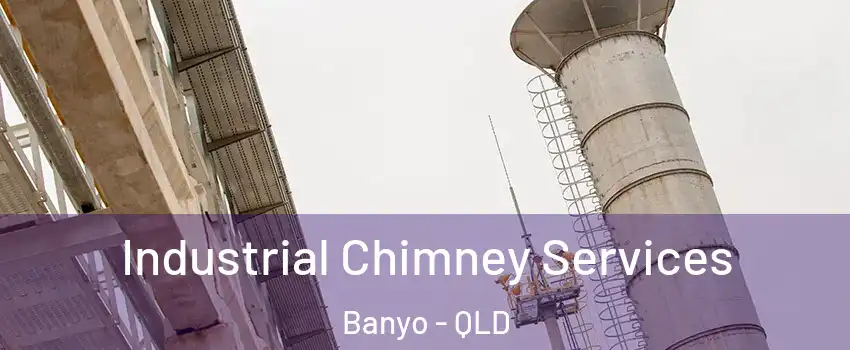 Industrial Chimney Services Banyo - QLD