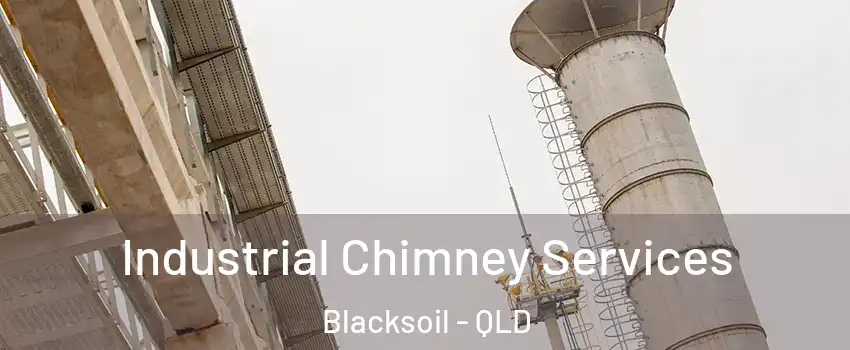 Industrial Chimney Services Blacksoil - QLD