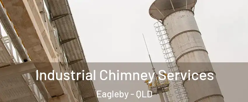 Industrial Chimney Services Eagleby - QLD