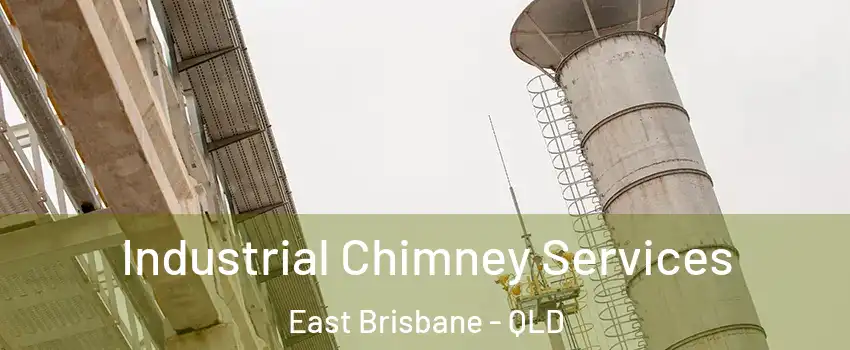 Industrial Chimney Services East Brisbane - QLD