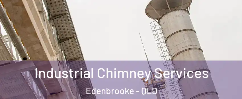 Industrial Chimney Services Edenbrooke - QLD