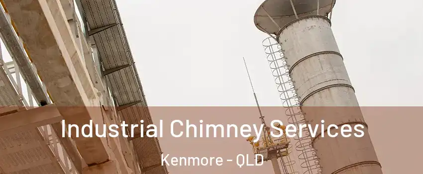 Industrial Chimney Services Kenmore - QLD