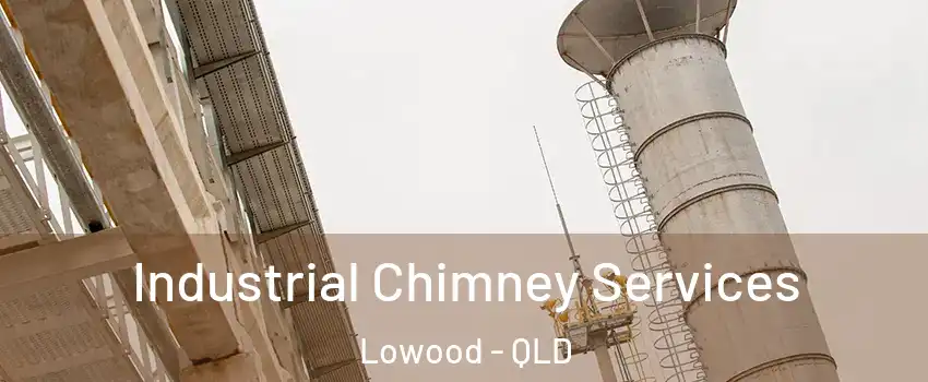 Industrial Chimney Services Lowood - QLD