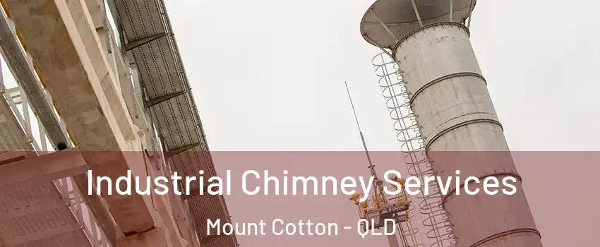 Industrial Chimney Services Mount Cotton - QLD