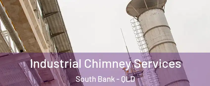  Industrial Chimney Services South Bank - QLD