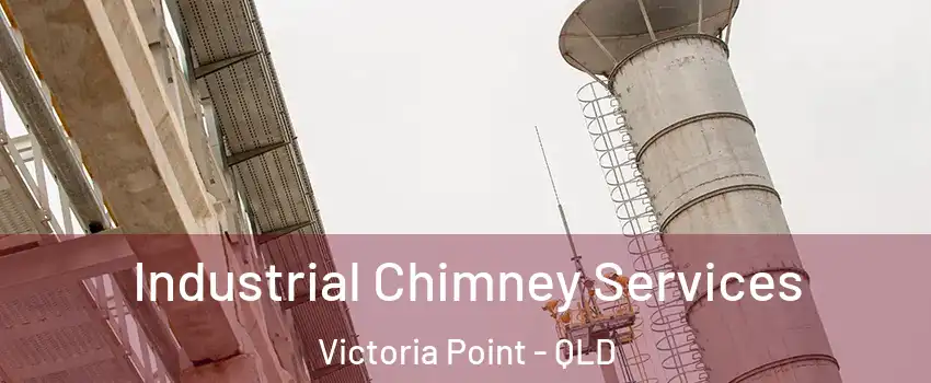  Industrial Chimney Services Victoria Point - QLD