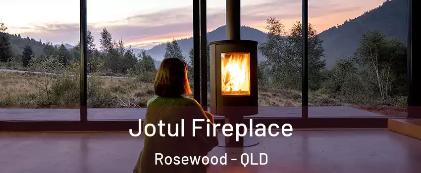 Jotul Fireplace Rosewood - QLD