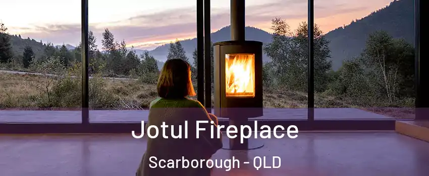 Jotul Fireplace Scarborough - QLD