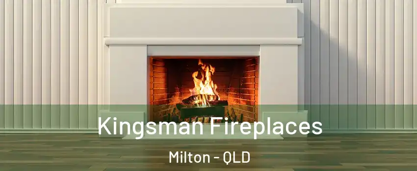 Kingsman Fireplaces Milton - QLD