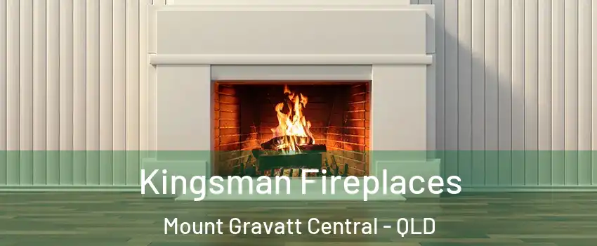 Kingsman Fireplaces Mount Gravatt Central - QLD