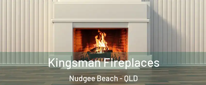 Kingsman Fireplaces Nudgee Beach - QLD