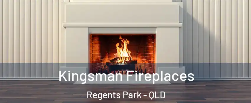 Kingsman Fireplaces Regents Park - QLD