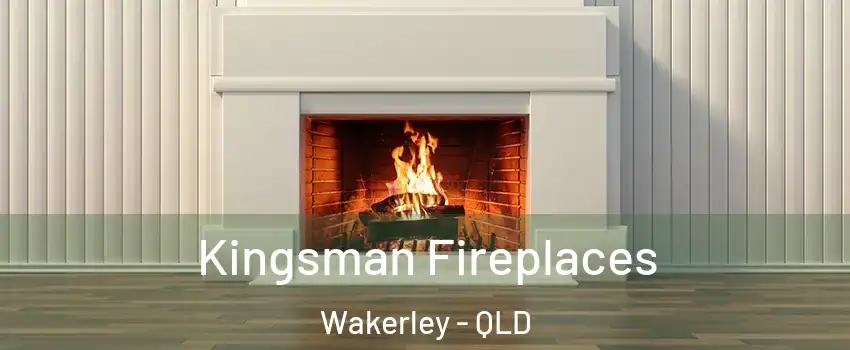 Kingsman Fireplaces Wakerley - QLD