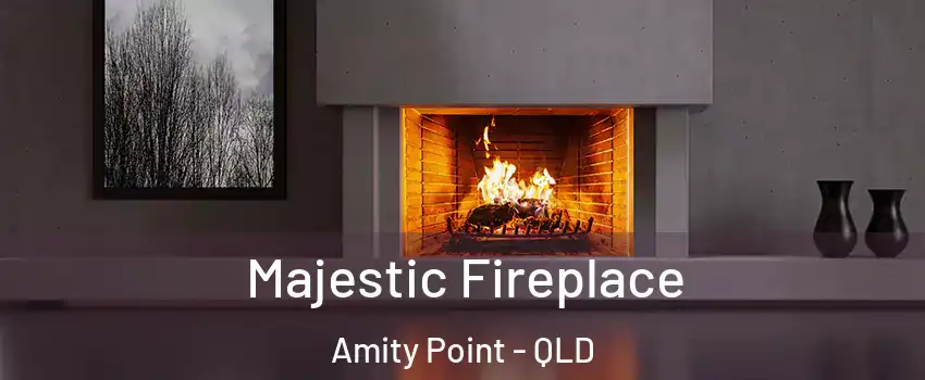 Majestic Fireplace Amity Point - QLD