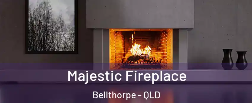 Majestic Fireplace Bellthorpe - QLD