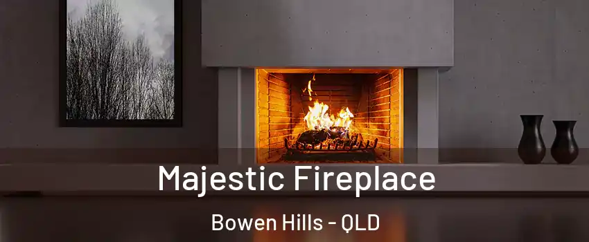  Majestic Fireplace Bowen Hills - QLD