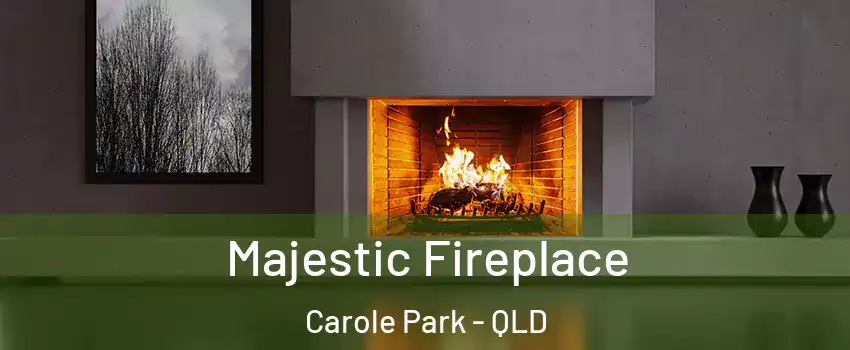 Majestic Fireplace Carole Park - QLD