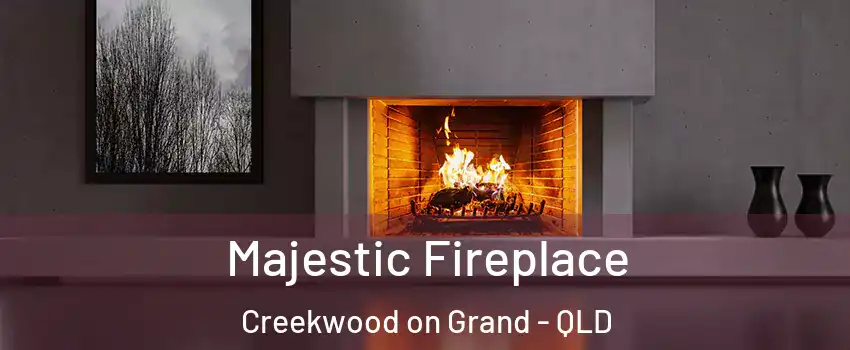  Majestic Fireplace Creekwood on Grand - QLD