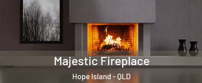 Majestic Fireplace Hope Island - QLD