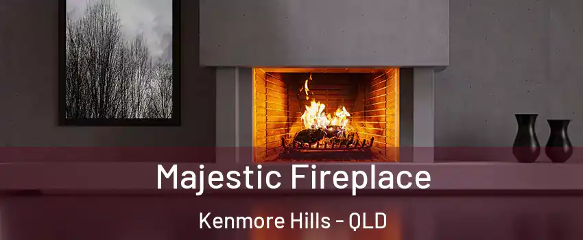 Majestic Fireplace Kenmore Hills - QLD