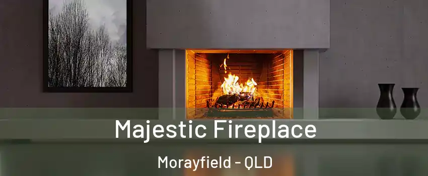  Majestic Fireplace Morayfield - QLD