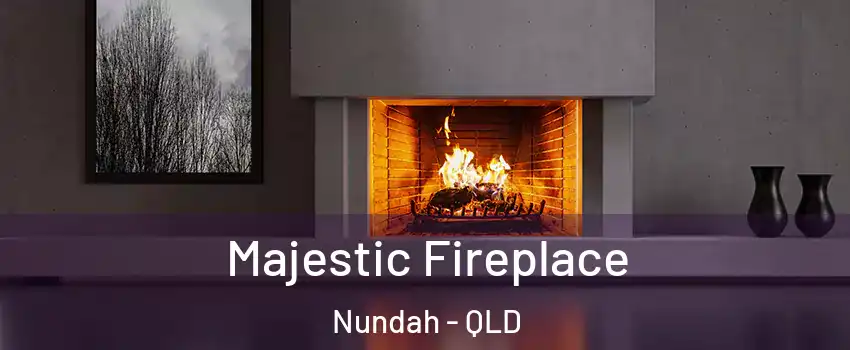 Majestic Fireplace Nundah - QLD