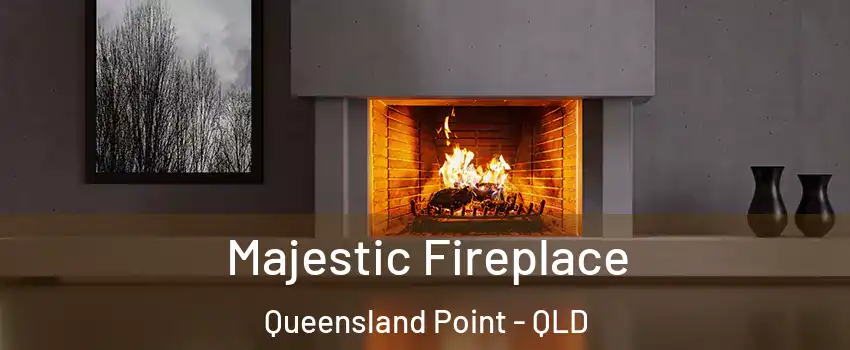 Majestic Fireplace Queensland Point - QLD