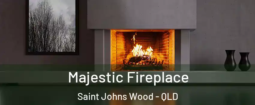 Majestic Fireplace Saint Johns Wood - QLD