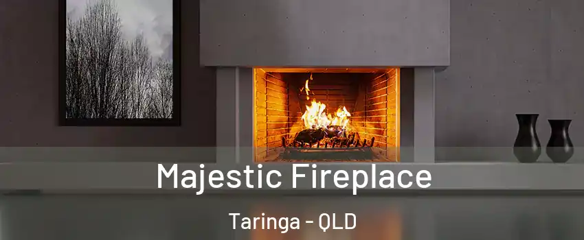 Majestic Fireplace Taringa - QLD