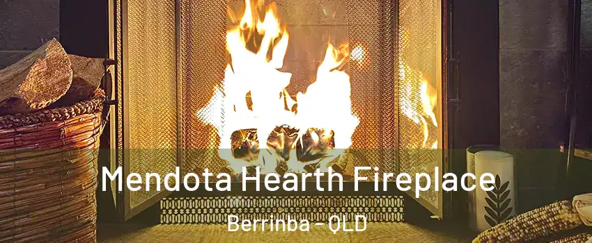 Mendota Hearth Fireplace Berrinba - QLD