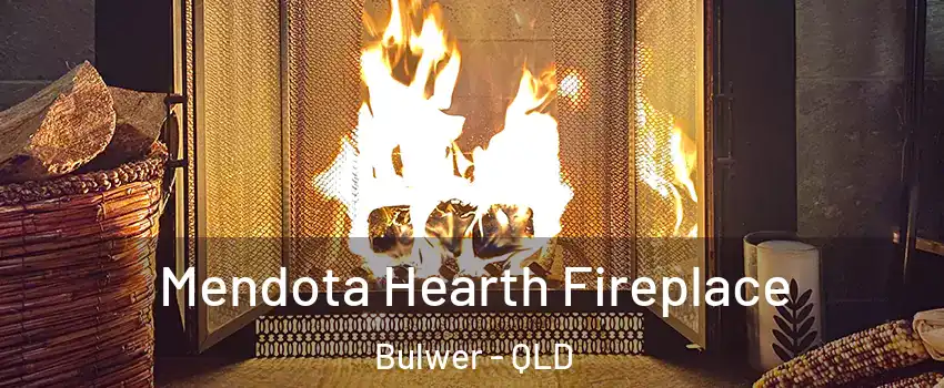 Mendota Hearth Fireplace Bulwer - QLD
