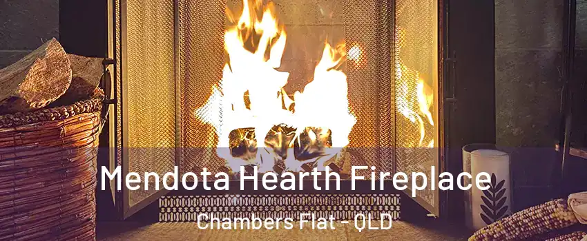 Mendota Hearth Fireplace Chambers Flat - QLD