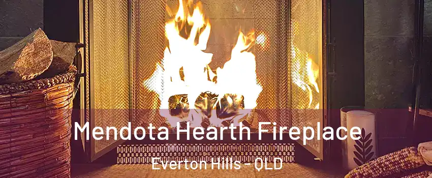 Mendota Hearth Fireplace Everton Hills - QLD