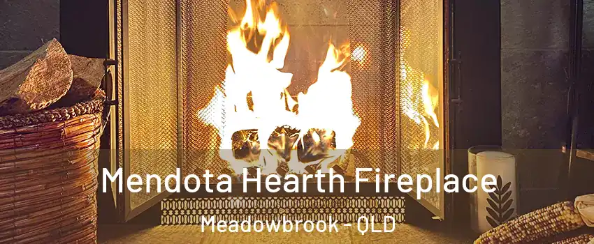 Mendota Hearth Fireplace Meadowbrook - QLD