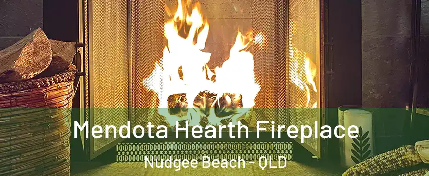 Mendota Hearth Fireplace Nudgee Beach - QLD