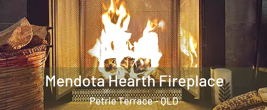 Mendota Hearth Fireplace Petrie Terrace - QLD