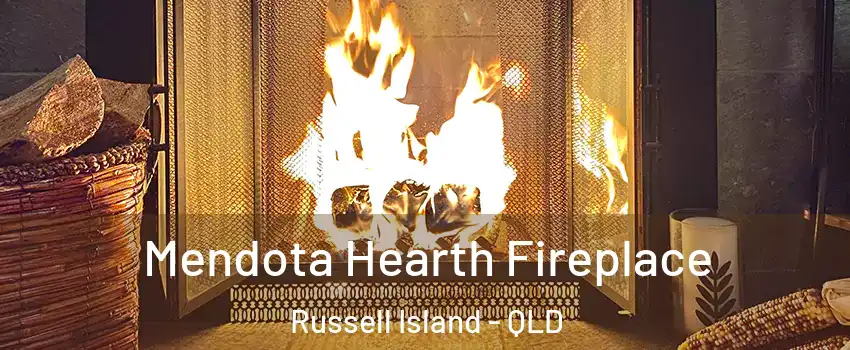 Mendota Hearth Fireplace Russell Island - QLD